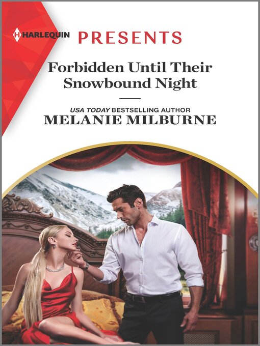 Title details for Forbidden Until Their Snowbound Night by Melanie Milburne - Available